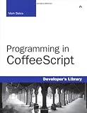 Programming in CoffeeScript (Developer's Library)