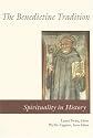 The Benedictine Tradition (Spirituality in History)