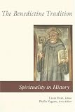 The Benedictine Tradition (Spirituality in History)