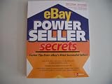 EBay Power Seller Secrets - Insider Tips from eBay's Most Successful Sellers