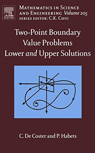 Two-Point Boundary Value Problems: Lower and Upper Solutions (Mathematics in Science and Engineering)