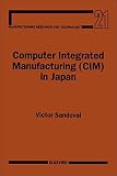 Computer integrated manufacturing (CIM) in Japan