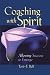 Coaching with Spirit: Allowing Success to Emerge