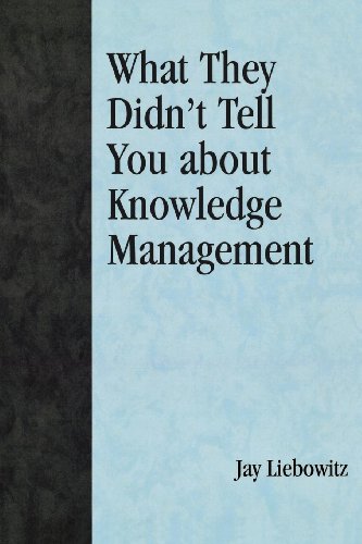 What They Didn't Tell You About Knowledge Management