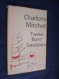 Twelve burnt saucepans
