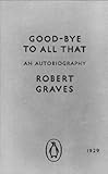 Good-bye to all that : an autobography