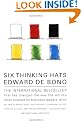 Six Thinking Hats: An Essential Approach to Business Management