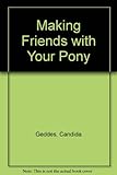 Making friends with your pony