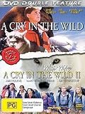A Cry in the Wild & White Wolves: A Cry in the Wild II ( A Cry in the Wild / White Wolves: A Cry in the Wild II ) ( A Cry in the Wild II )