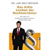 Das dritte Lexikon der Rechtsirrt�mer: Die Angst vorm Blaulicht und andere juristische Fehleinsch�tzungen