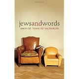 Jews and Words (Posen Library of Jewish Culture and Civilization)