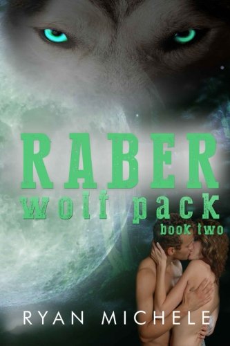 Raber Wolf Pack Book Two (Volume 2)