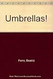 Umbrellas!
