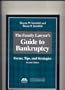 The Family Lawyer's Guide to Bankruptcy: Forms, Tips, and Strategies (Family Lawyer's Guide to Bankruptcy: Forms, Tips, & Strategies)
