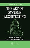 The Art of Systems Architecting, Third Edition (Systems Engineering)