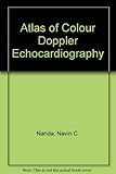 Atlas of color Doppler echocardiography