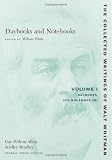 Daybooks and Notebooks: Volume I: Daybooks, 1876-November 1881 (Collected Writings of Walt Whitman)