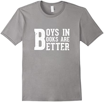 Men's Best Seller: Boys In Books Are Better Popular T Shirt 2XL Slate