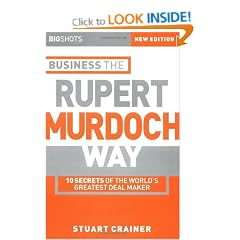 Big Shots: 10 Secrets of the World's Greatest Deal Maker - Business the Rupert Murdoch Way (Big Shots Series)