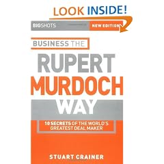 Big Shots: 10 Secrets of the World's Greatest Deal Maker - Business the Rupert Murdoch Way (Big Shots Series)