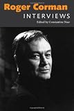 Roger Corman: Interviews (Conversations With Filmmakers)