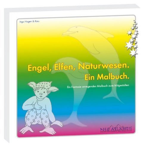 Neo Atlantis Engel, Elfen, Naturwesen - Ein Malbuch, m. 12 farb. Wachsmalstiften von Faber Castell