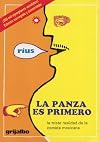 La panza es primero / The belly is First: La Triste Realidad de la Comida Mexicana / The Sad Reality of Mexican Food