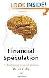 Financial Speculation: Trading Financial Biases and Behaviour