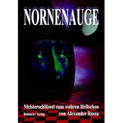 NORNENAUGE: Meisterschl�ssel zum wahren Hellsehen