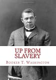 Up From Slavery: An Autobiography