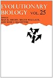 Evolutionary Biology: Volume 25
