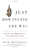 Just How Stupid Are We?