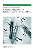 Chemical reactions and processes under flow conditions