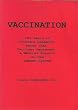 Vaccinations 100 Years of Orthodox Research