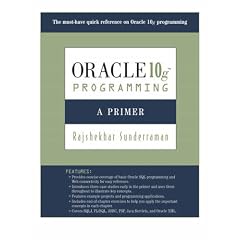 Oracle 10g Programming: A Primer