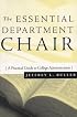 The Essential Department Chair: A Practical Guide to College Administration (Anker Resources for Department Chairs)
