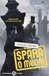 Spara o muori. Young Bond