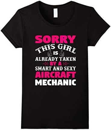 Women's This Girl Is Taken By A Sexy Aircraft Mechanic T-Shirt Medium Black