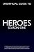 Unofficial Guide To Heroes Season One: Heroes TV Series Analysis, Interpretation For Heroes Season One
