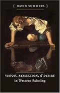 Vision, Reflection, and Desire in Western Painting (Bettie Allison Rand Lectures in Art History)