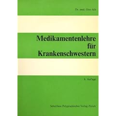 Medikamentenlehre f�r Krankenschwestern