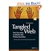 Tangled Web - Der Security-Leitfaden f�r Webentwickler