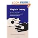 Magic in Theory: An Introduction to the Theoretical and Psychological Elements of Conjuring