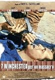 7 Winchester per un Massacro ( Italienische Fassung ) - Guy Madison; Edd Byrnes; Ennio Girolami; Thomas Moore; Attilio Severino; Rick Boyd