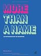 More Than a Name: An Introduction to Branding