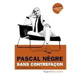 Sans contrefa�onpar Pascal N�gre