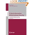 Critical Information  Infrastructures Security: 4th International Workshop, CRITIS 2009,...
