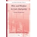 War and Warfare in Late Antiquity (2 vol. set) (Late Antique Archaeology)