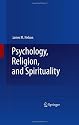 Psychology, Religion, and Spirituality