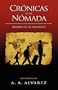 Cr�nicas de un N�mada: Memorias de un Inmigrante (Spanish Edition)